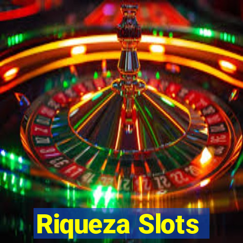 Riqueza Slots